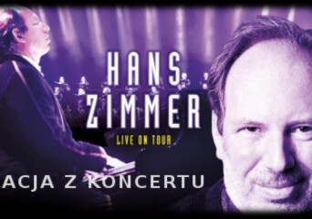 Hans Zimmer Live On Tour – relacja z koncertu w Łodzi. - okładka