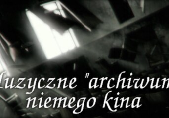 Muzyczne ”archiwum” niemego kina - okładka