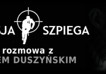 Obsesja szpiega – wywiad z Janem Duszyńskim - okładka