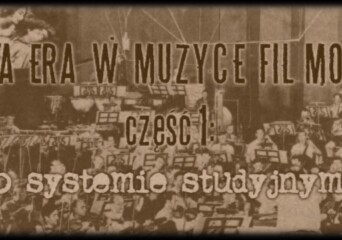 Złota Era w muzyce filmowej. Część I: Słów kilka o… systemie studyjnym. - okładka