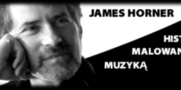JAMES HORNER – Historia malowana muzyką! - okładka