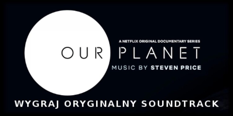 Nasza planeta – wygraj soundtrack! - okładka