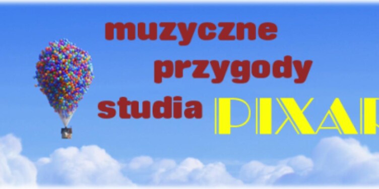 „Muzyczne przygody studia PIXAR” – nowy artykuł na stronie - okładka