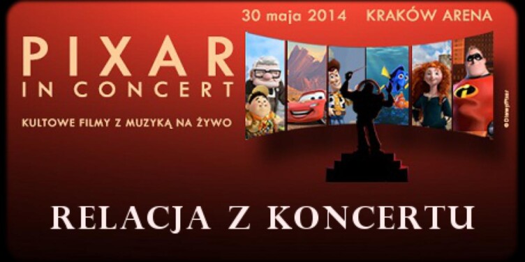 PIXAR IN CONCERT – relacja z koncertu! - okładka