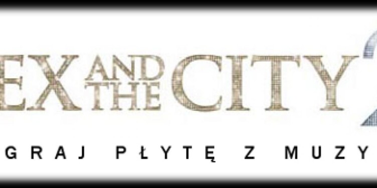Wygraj płytę z muzyką do Sex and the City 2! - okładka