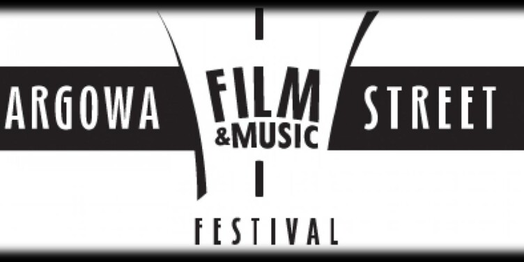 3 edycja Targowa Street Film&Music Festival już w lipcu! - okładka