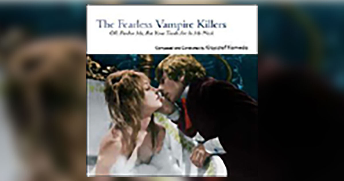 Fearless Vampire Killers (Nieustraszeni pogromcy wampirów 