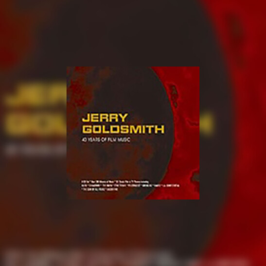 Jerry Goldsmith: 40 Years of Film Music (kompilacja) - okładka