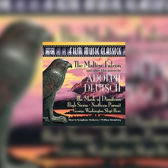Maltese Falcon And Other Classic Film Scores By Adolph Deutsch, the - okładka