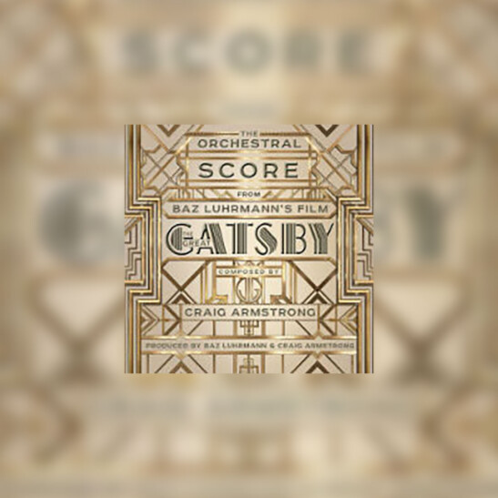 Orchestral Score From Baz Luhrmann’s Film The Great Gatsby, the - okładka