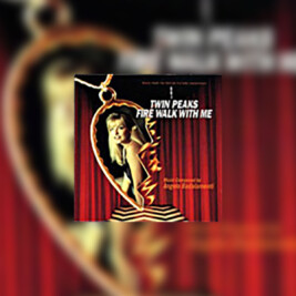 Twin Peaks: Fire Walk With Me (Twin Peaks – Ogniu krocz za mną) - okładka