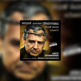 Wszyscy Jesteśmy Chrystusami – Muzyka do filmów Marka Koterskiego - okładka