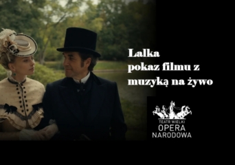 „Lalka” z muzyką na żywo w Teatrze Wielkim. Końcówka roku pod znakiem Bolesława Prusa - okładka